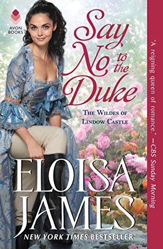 Say No to the Duke: The Wildes of Lindow Castle -- Eloisa James, Mass Market Paperbound