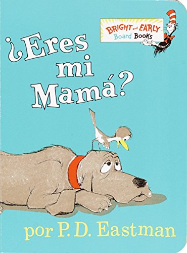 Eres Mi Mama? -- P. D. Eastman, Board Book