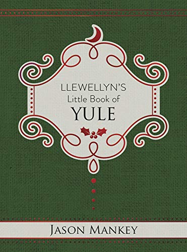 Llewellyn's Little Book of Yule -- Jason Mankey, Hardcover