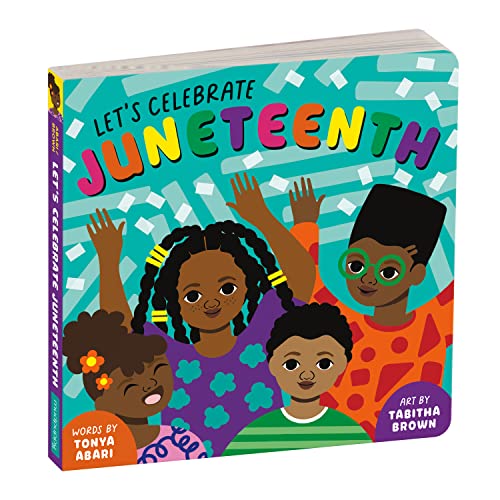 Let's Celebrate Juneteenth Board Book -- Mudpuppy, Board Book