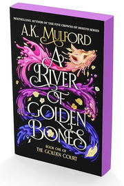 A River of Golden Bones: Book One of the Golden Court by Mulford, A. K.