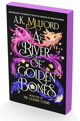 A River of Golden Bones: Book One of the Golden Court by Mulford, A. K.