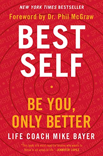 Best Self: Be You, Only Better by Bayer, Mike