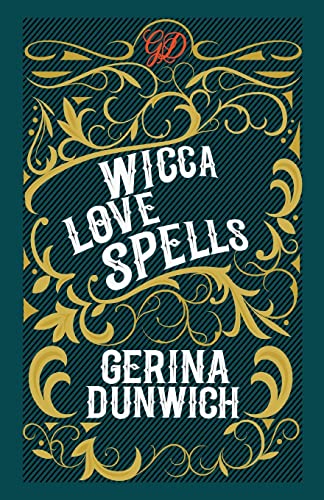 Wicca Love Spells [Paperback] Dunwich, Gerina, Paperback