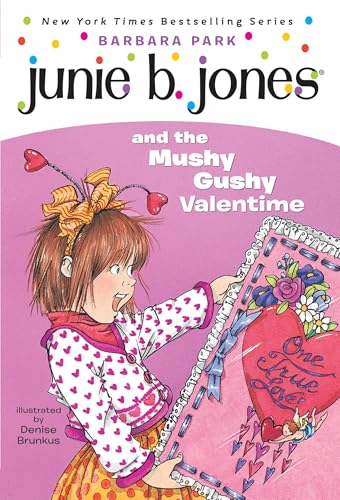 Junie B. Jones #14: Junie B. Jones and the Mushy Gushy Valentime -- Barbara Park, Paperback