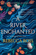 A River Enchanted -- Rebecca Ross, Paperback