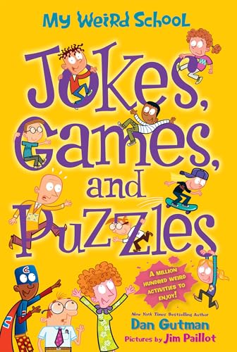 My Weird School: Jokes, Games, and Puzzles -- Dan Gutman, Paperback