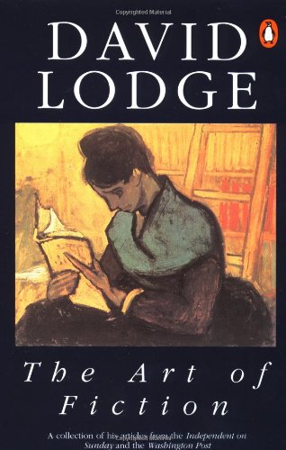 The Art of Fiction: Illustrated from Classic and Modern Texts by Lodge, David