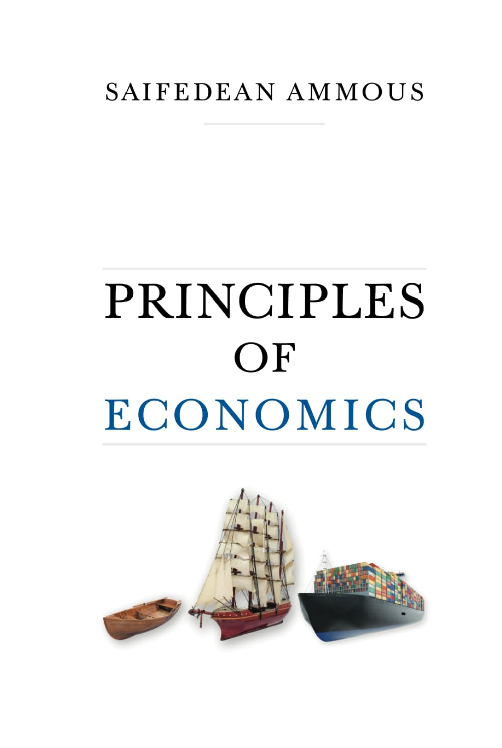 Principles of Economics by Ammous, Saifedean