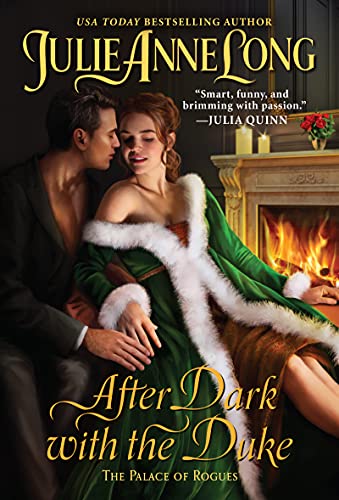 After Dark with the Duke: The Palace of Rogues -- Julie Anne Long, Mass Market Paperbound
