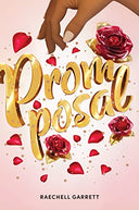 Promposal -- Raechell Garrett, Hardcover