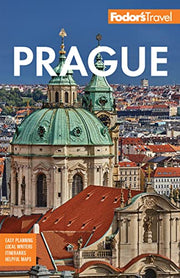 Fodor's Prague: With the Best of the Czech Republic by Fodor's Travel Guides
