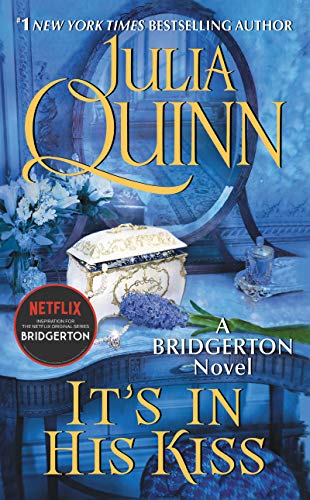 It's in His Kiss: Bridgerton -- Julia Quinn, Mass Market Paperbound
