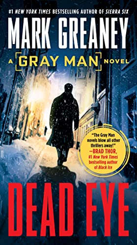 Dead Eye -- Mark Greaney, Mass Market Paperbound