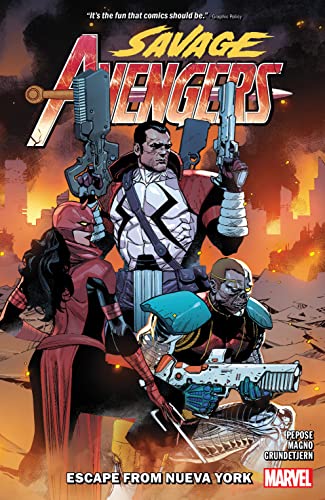 Savage Avengers Vol. 2: Escape from Nueva York -- David Pepose, Paperback