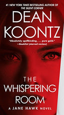 The Whispering Room: A Jane Hawk Novel -- Dean Koontz, Mass Market Paperbound