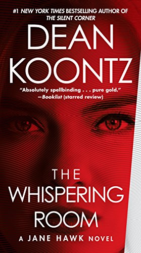 The Whispering Room: A Jane Hawk Novel -- Dean Koontz, Mass Market Paperbound