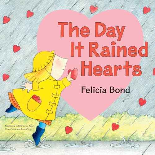 Day It Rained Hearts by Bond, Felicia