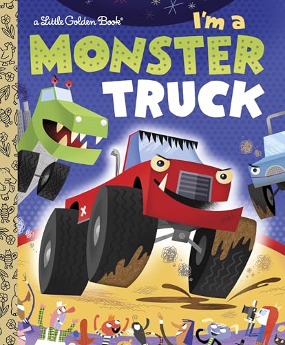 I'm a Monster Truck by Shealy, Dennis R.