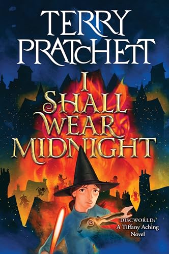I Shall Wear Midnight: A Novel of Discworld by Pratchett, Terry