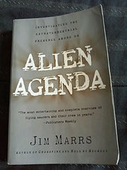 Alien Agenda: Investigating the Extraterrestrial Presence Among Us by Marrs, Jim