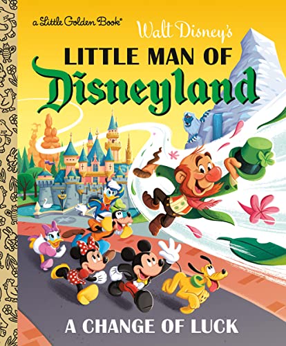 Little Man of Disneyland: A Change of Luck (Disney Classic) -- Nick Balian, Hardcover
