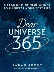 Dear Universe 365: A Year of Mini-Meditations to Manifest Your Best Life by Prout, Sarah