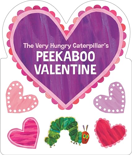 The Very Hungry Caterpillar's Peekaboo Valentine -- Eric Carle, Board Book