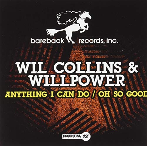 Anything I Can Do / Oh So Good -- Collins, Will & Willpower, CD