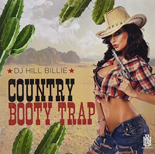 Country Booty Trap -- DJ Hill Billie, CD