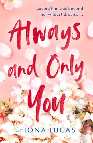 Always and Only You by Lucas, Fiona