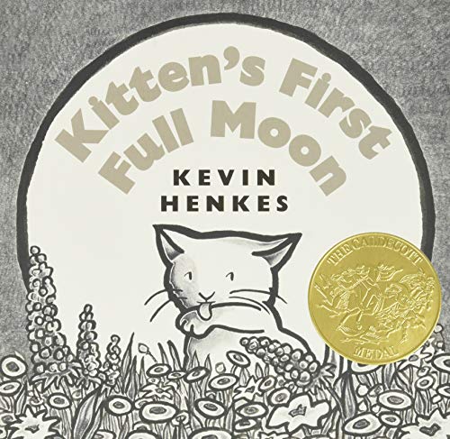 Kitten's First Full Moon: A Caldecott Award Winner -- Kevin Henkes, Board Book