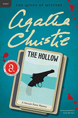 The Hollow: A Hercule Poirot Mystery: The Official Authorized Edition -- Agatha Christie, Paperback