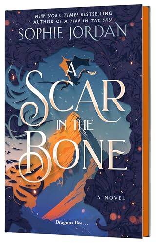 A Scar in the Bone (Deluxe Limited Edition) -- Sophie Jordan, Hardcover