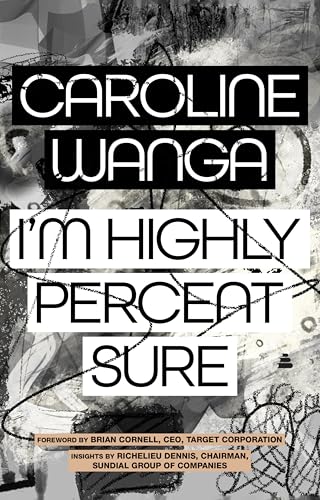 I'm Highly Percent Sure -- Caroline A. Wanga, Hardcover