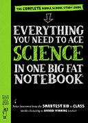 Everything You Need to Ace Science in One Big Fat Notebook: The Complete Middle School Study Guide -- Workman Publishing, Paperback