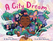 A City Dream by Moore, B. Sharise