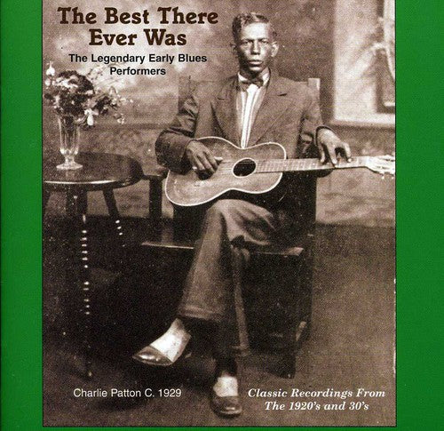 Best That Ever Was: Legendary Early Blues / Var