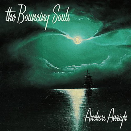 Anchors Aweigh, Bouncing Souls, LP