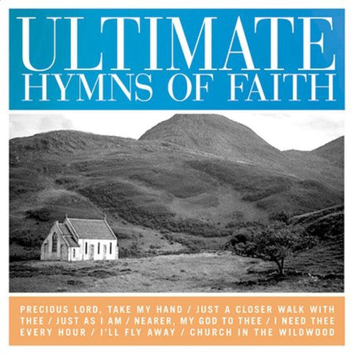 Ultimate Hymns Of Faith / Various