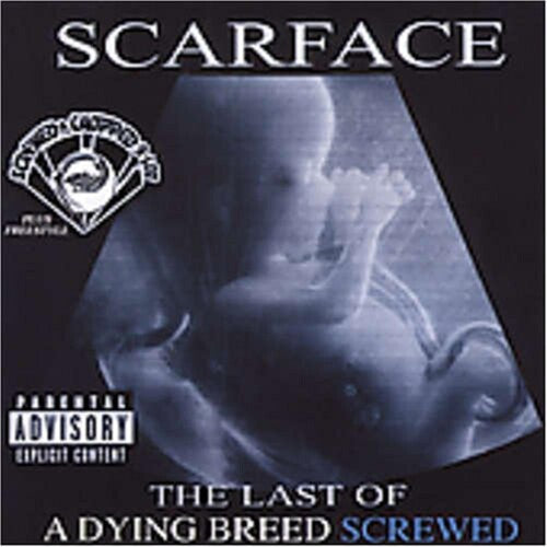 Last Of A Dying Breed -- Scarface, CD