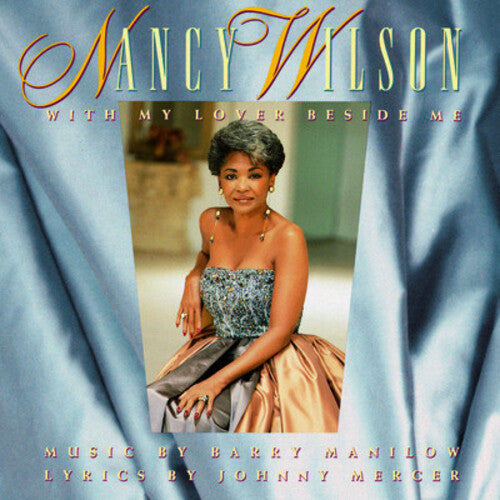 With MY Lover Beside Me -- Nancy Wilson, CD