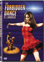 Forbidden Dance Is Lambada