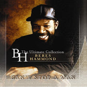 Can't Stop A Man: Best Of