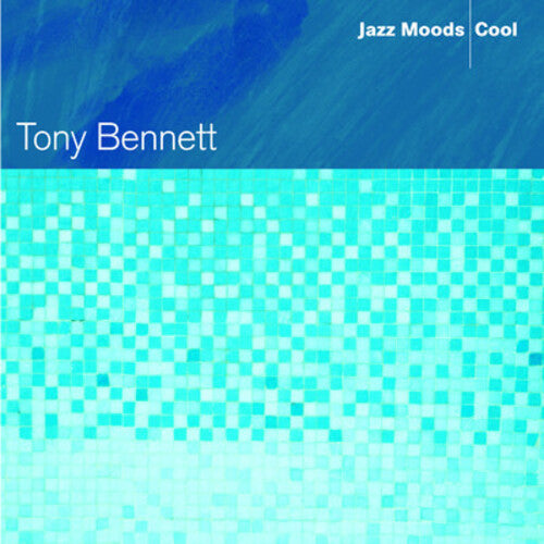 Jazz Moods: Cool -- Tony Bennett, CD