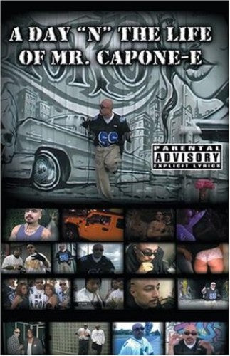 Day N The Life Of MR Capone-E -- MR Capone-E, DVD