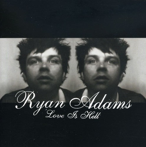 Love Is Hell Part 1 -- Ryan Adams, CD