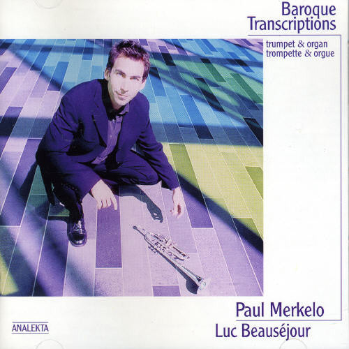 Baroque Transcription -- Purcell / Bach / Handel / Albinoni / Merkelo, CD