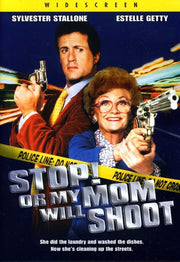 Stop Or My Mom Will Shoot