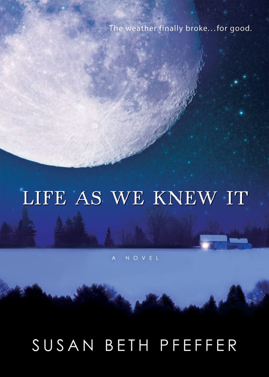 Life as We Knew It -- Susan Beth Pfeffer, Paperback